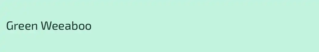 Green Weeaboo